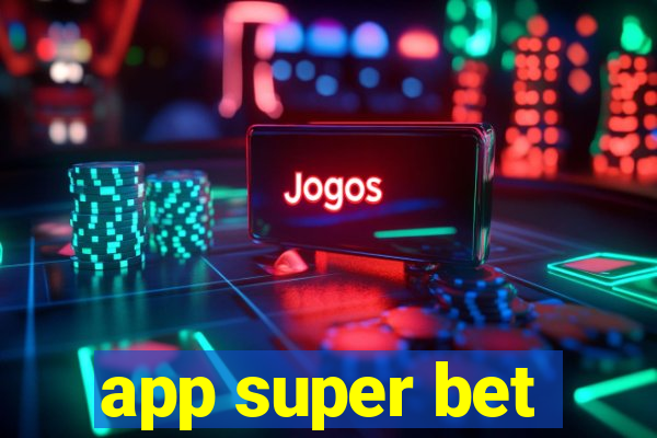 app super bet